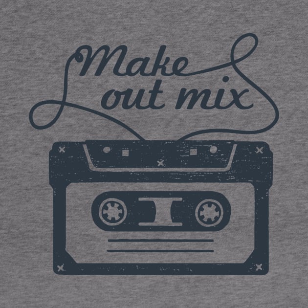 Make It Mix. Cassette Tape, Music, Love. Funny Motivational Quote. Humor by SlothAstronaut